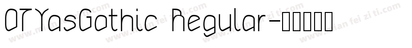 07YasGothic Regular字体转换